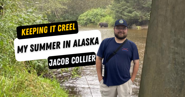 Keeping it CREEL: A Reflection of My Summer in Alaska